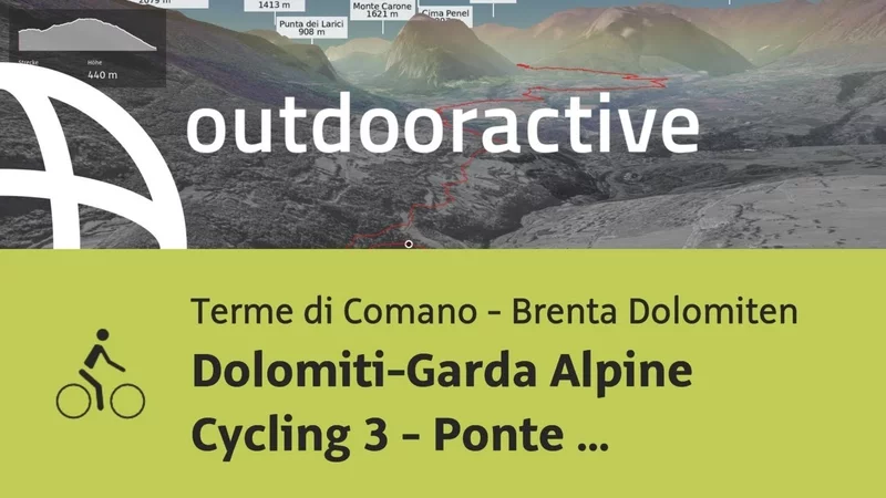 Dolomiti Garda Alpine Cycling 3   Ponte Arche   Riva Del Garda