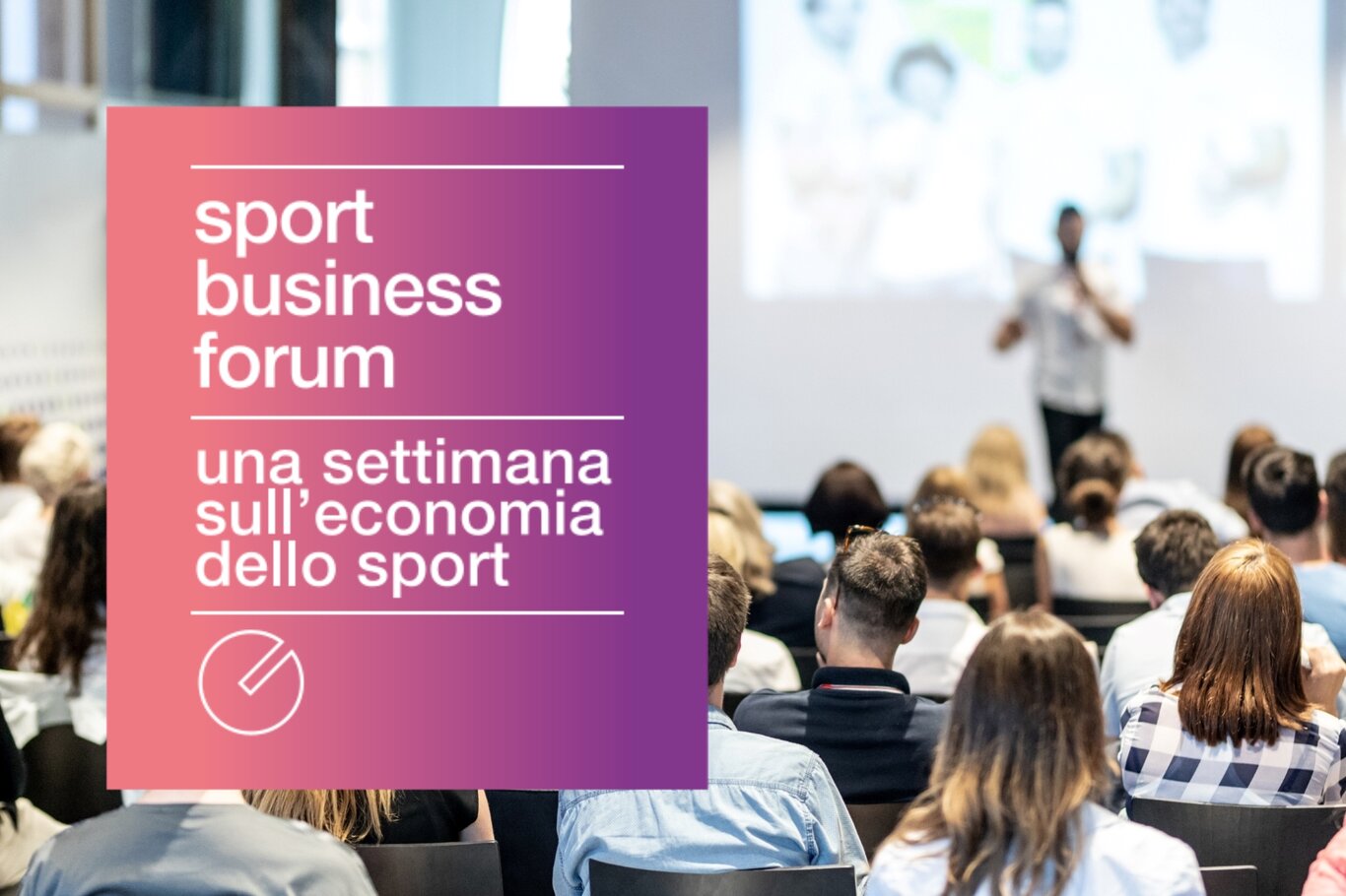 Un Evento Dedicato A Tutti Gli Aspetti Dell'economia Dello Sport